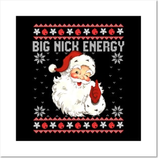 Big Nick Energy Santa Naughty Ugly Christmas Posters and Art
